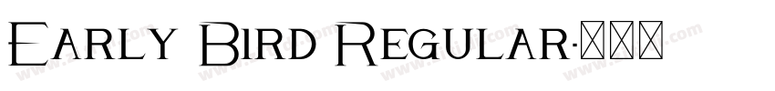 Early Bird Regular字体转换